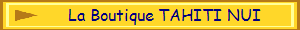 La Boutique TAHITI NUI